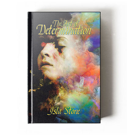 The art of determination - Isla Stone