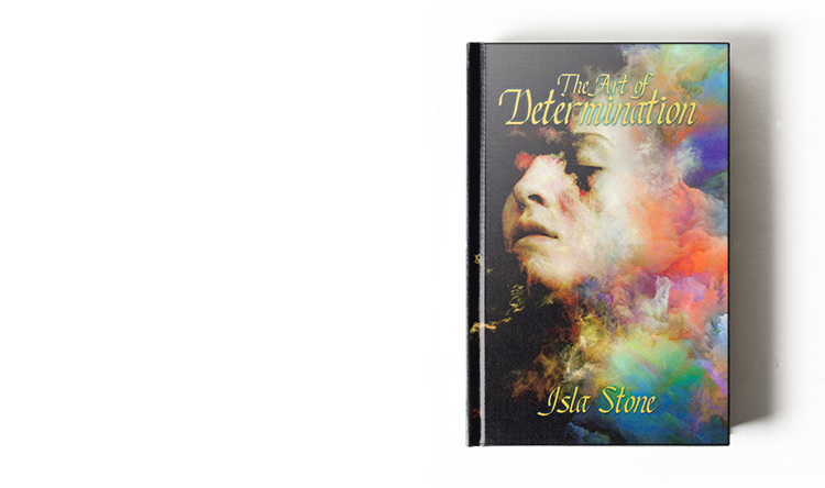 The art of determination - Isla Stone The art of determination - Isla Stone